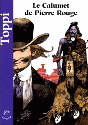 Le Collectionneur, tome 4 : Le Calumet de Pierre Rouge