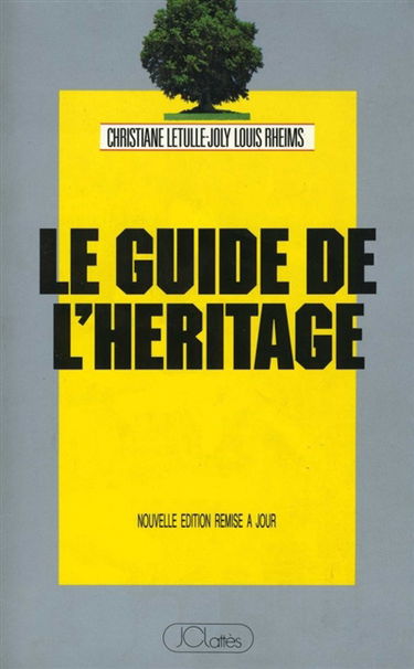 Guide de l'héritage : comment donner, léguer, hériter : les meilleures options fiscales