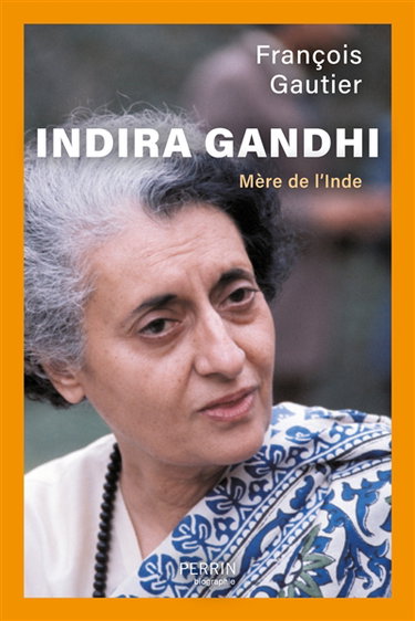 Couverture de Indira Gandhi : mère de l'Inde