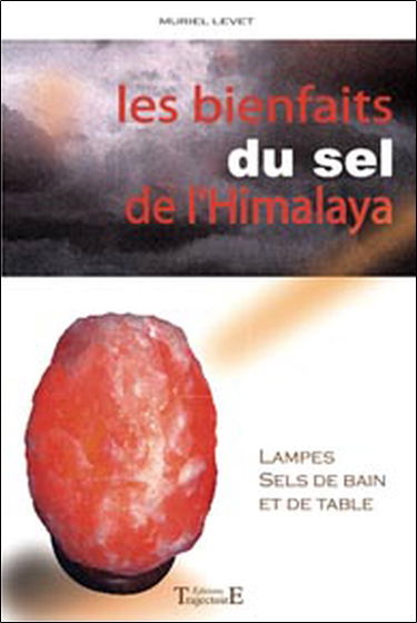 Les bienfaits du sel de l'Himalaya : lampes, sels de bain et de table