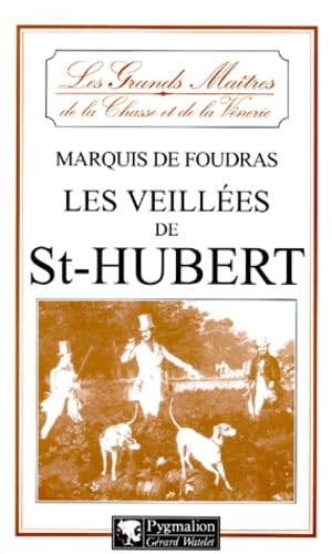 Les veillées de Saint Hubert