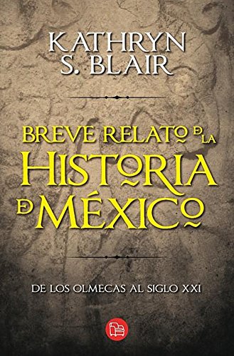 Couverture de Breve relato de la historia de Mexico / Brief Account of the History of Mexico