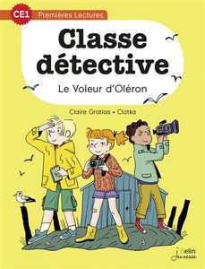 Classe détective. Vol. 4. Le voleur d'Oléron