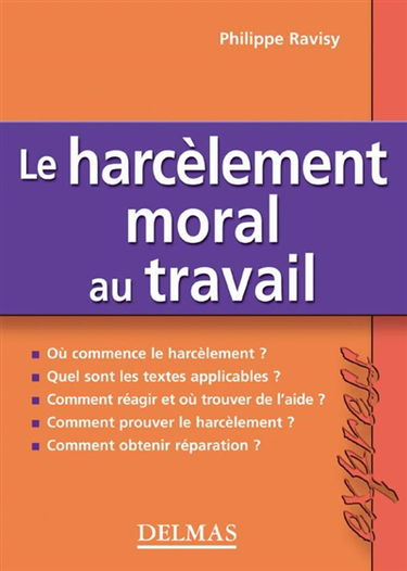 Le harcèlement moral au travail