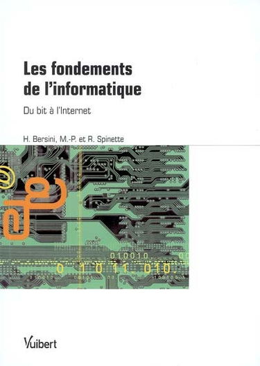 Les fondements de l'informatique : du bit à l'Internet