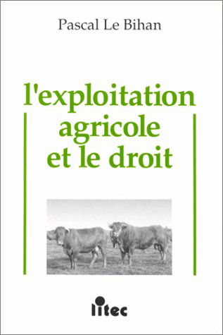 L'Exploitation agricole et le droit