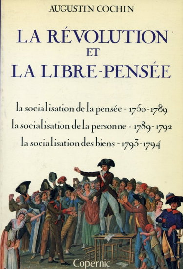 Couverture de La revolution et la libre pensee par Augustin Cochin