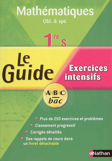 Mathématiques, 1re S : obligatoire et spécialité : exercices intensifs