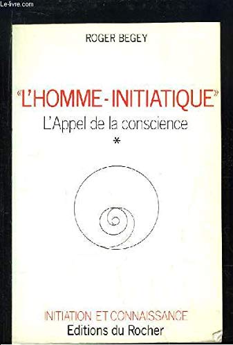 Couverture de L'Homme initiatique : l'appel de la conscience
