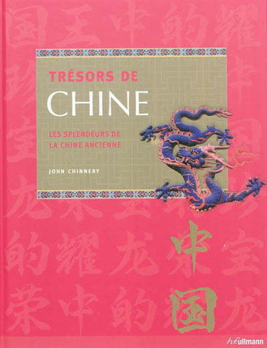 Couverture de Trésors de Chine : les splendeurs de la Chine ancienne