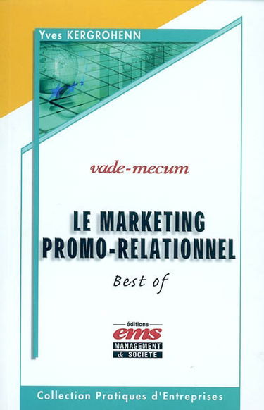 Le marketing promo-relationnel, best of : vade-mecum