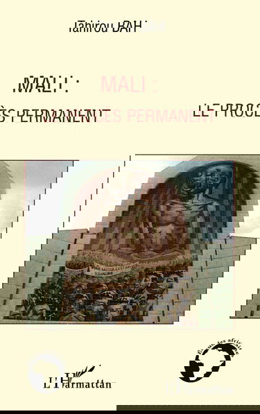 Mali : le procès permanent