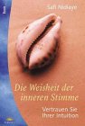 Couverture de Die Weisheit der inneren Stimme. Vertrauen Sie ihrer Intuition.