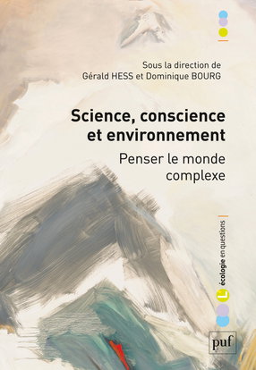 Science, conscience et environnement : penser le monde complexe