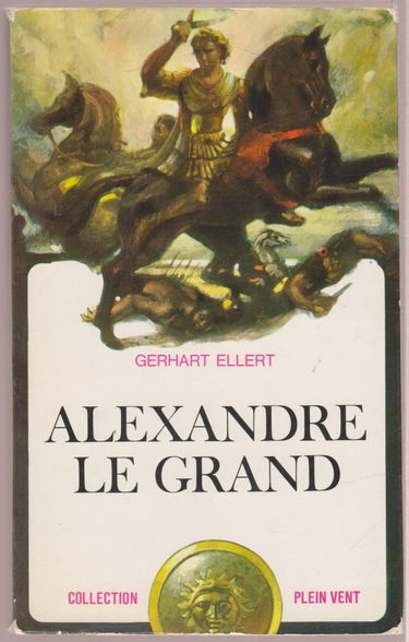 Alexandre le grand. collection plein vent