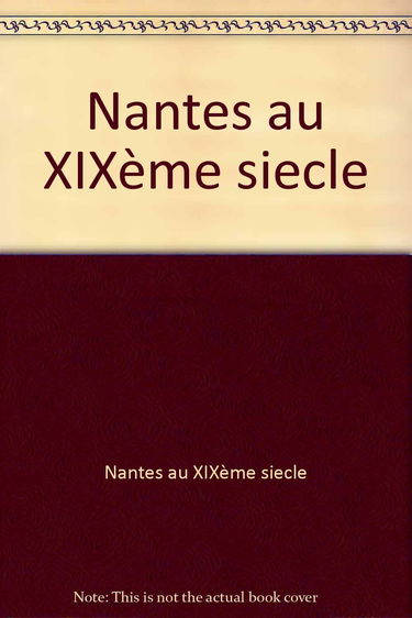Nantes au XIXème siecle