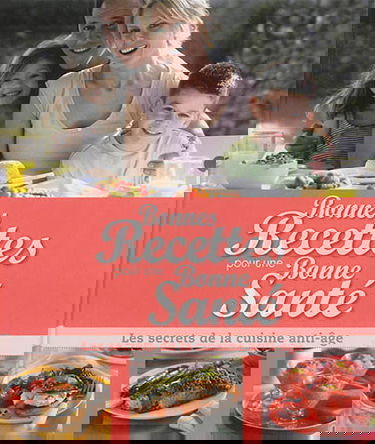 Bonnes recettes pour une bonne santé : les secrets de la cuisine anti-âge