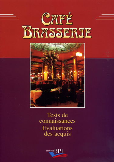 Café Brasserie: Tests de connaissance, Evaluation des acquis