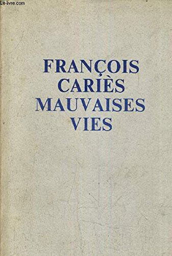 Mauvaises vies : roman