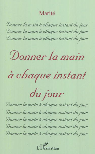 Donner la main à chaque instant du jour