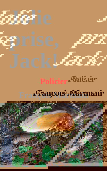 Jolie prise, Jack!: Policier