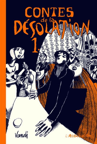 Contes de la désolation. Vol. 1