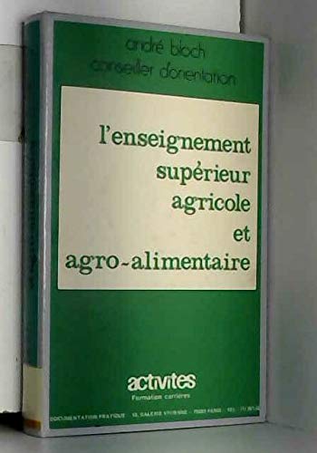 L'Enseignement supérieur agricole et agro-alimentaire (Activités)