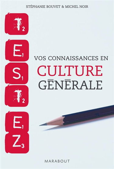 Testez vos connaissances en culture générale