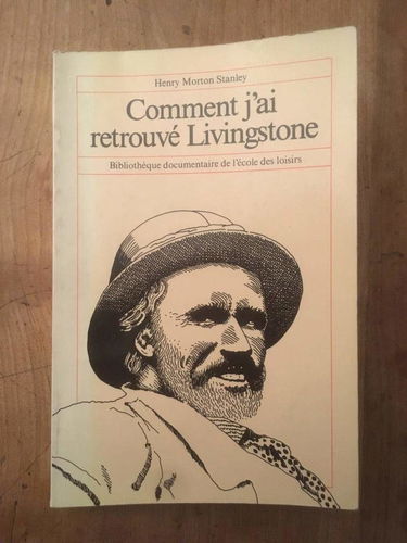 Comment j'ai retrouvé Livingstone