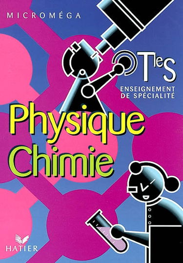 Physique, chimie, tle S : enseignement de spécialité