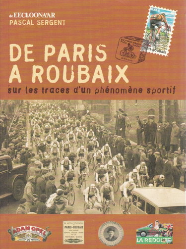 Couverture de De Paris à Roubaix, sur les traces d'un phénomène sportif