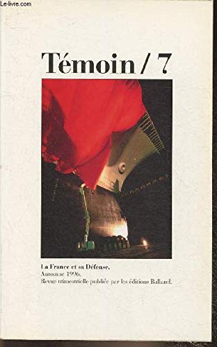 Témoin numéro 7 - La France et sa défense