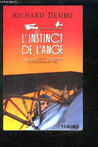 L'instinct de l'ange. La Diagonale du fou : dernière version avant tournage