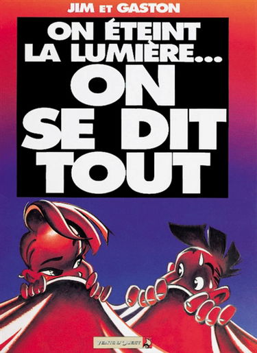 On éteint la lumière... on se dit tout