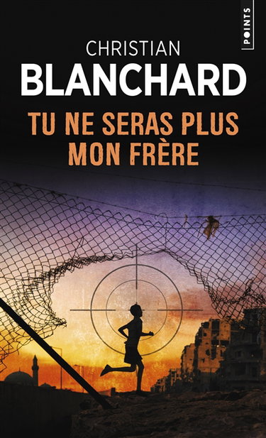Couverture de Tu ne seras plus mon frère par Christian Blanchard