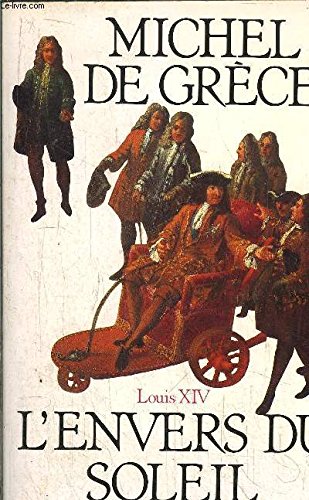 Couverture de L'envers du soleil : Louis XIV