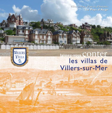 Laissez-vous conter les villas de Villers-sur-Mer