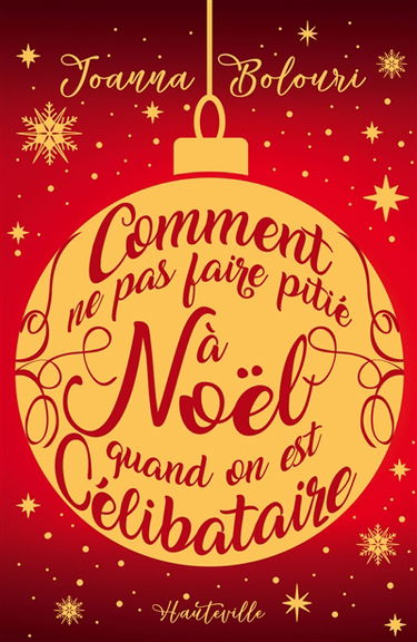 Comment ne pas faire pitié à Noël quand on est célibataire