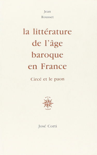 La Littérature de l'âge baroque en France (Circé et le Paon)