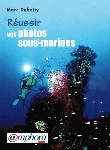 Réussir vos photos sous-marines