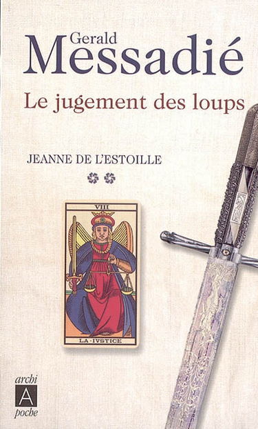 Jeanne de l'Estoille. Vol. 2. Le jugement des loups