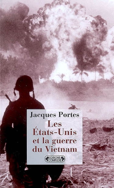 Les Etats-Unis et la guerre du Vietnam