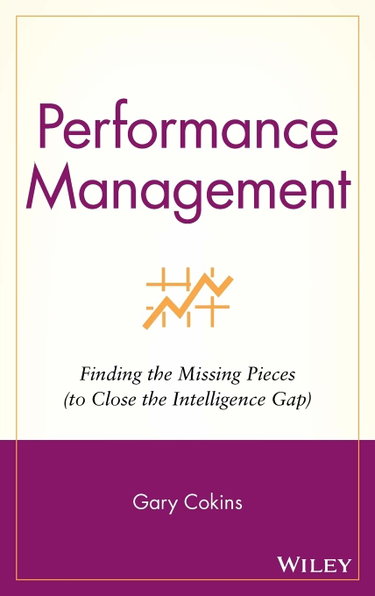 Couverture de Performance Management: Finding the Missing Pieces to Close the Intelligence Gap