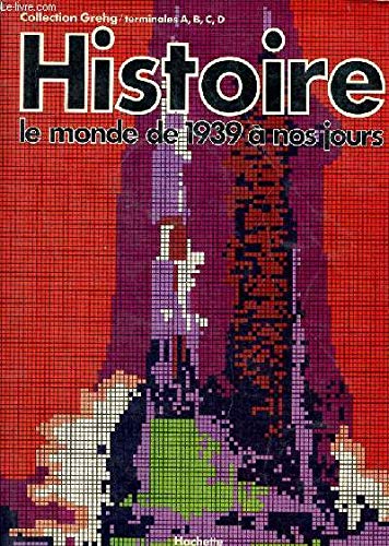 HISTOIRE TERM ABCD- LE MONDE DE 1939 A JOURS