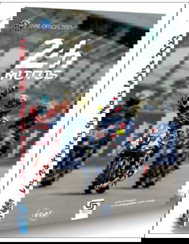 24 h motos : livre officiel 2023
