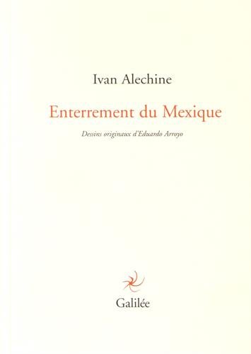 Enterrement du Mexique : poèmes mexicains