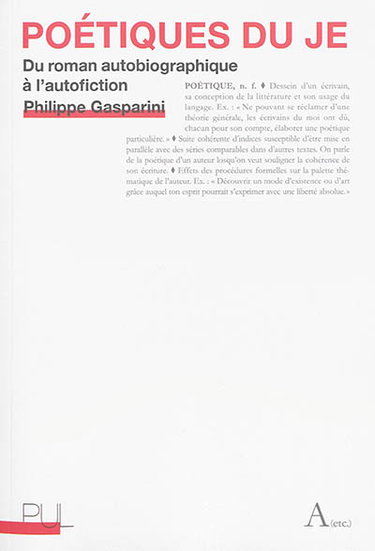 Couverture de Poétiques du je : du roman autobiographique à l'autofiction