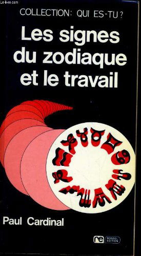 Les signes du zodiaque et le travail.