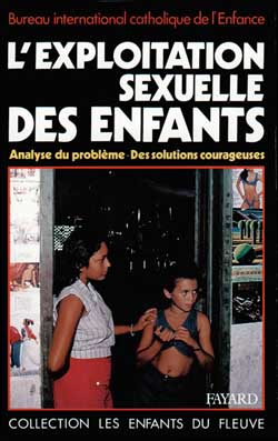 L'Exploitation sexuelle des enfants : analyse du problème, des solutions courageuses