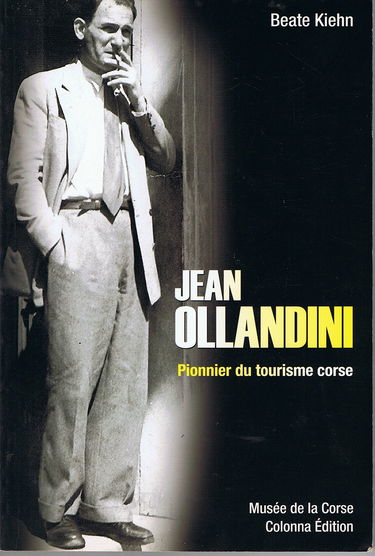 Jean Ollandini : Pionnier du tourisme corse